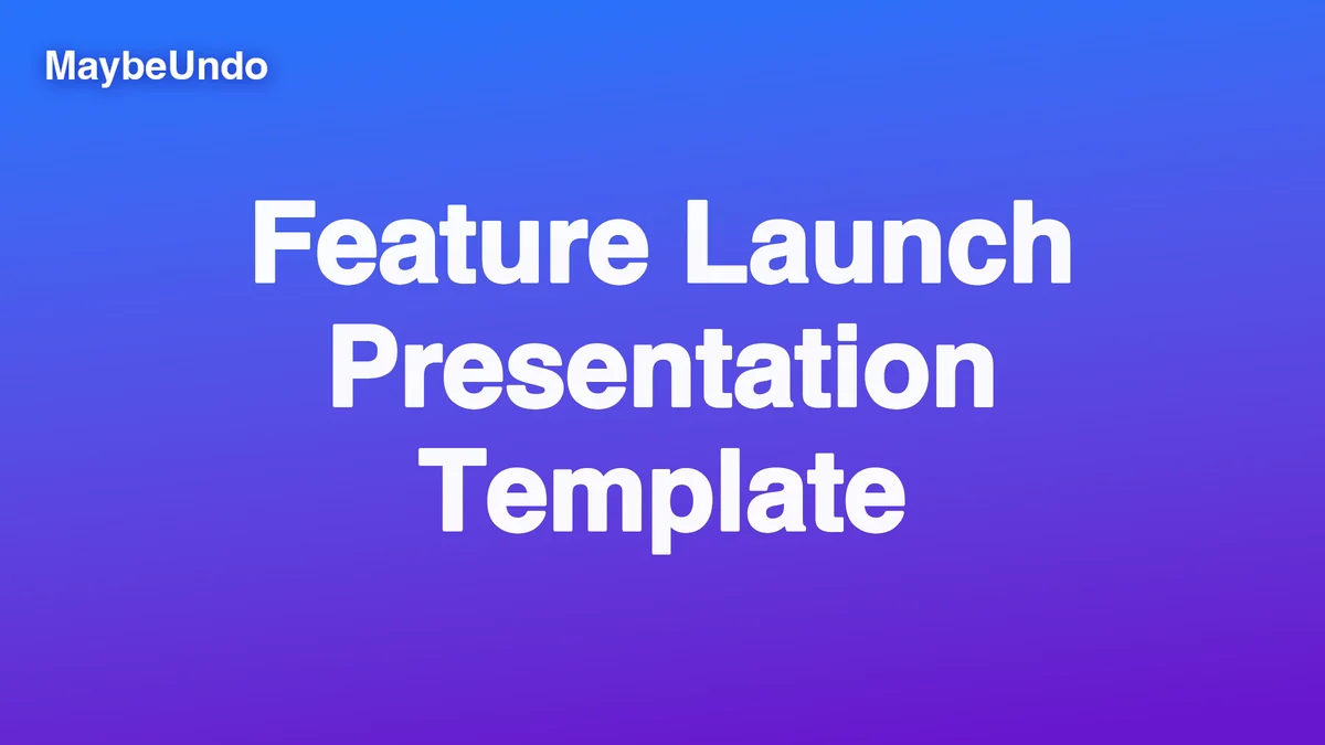 Feature launch presentation template for planning a SaaS feature announcement
