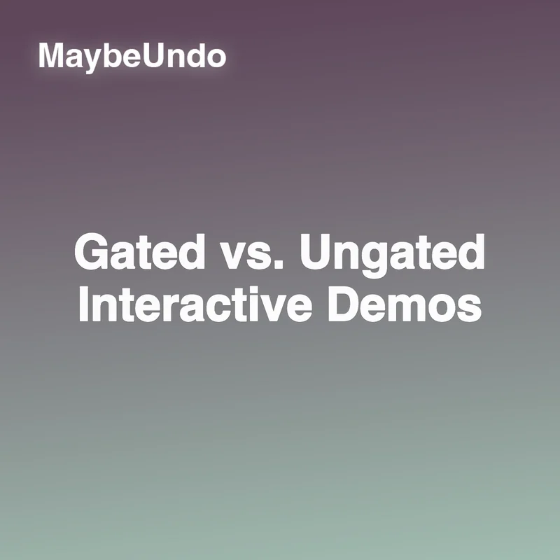 Gated versus ungated interactive demo guide for SaaS teams