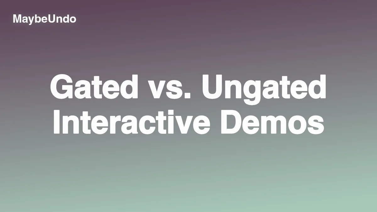 Gated versus ungated interactive demo decision showing when SaaS teams should request a viewer's email
