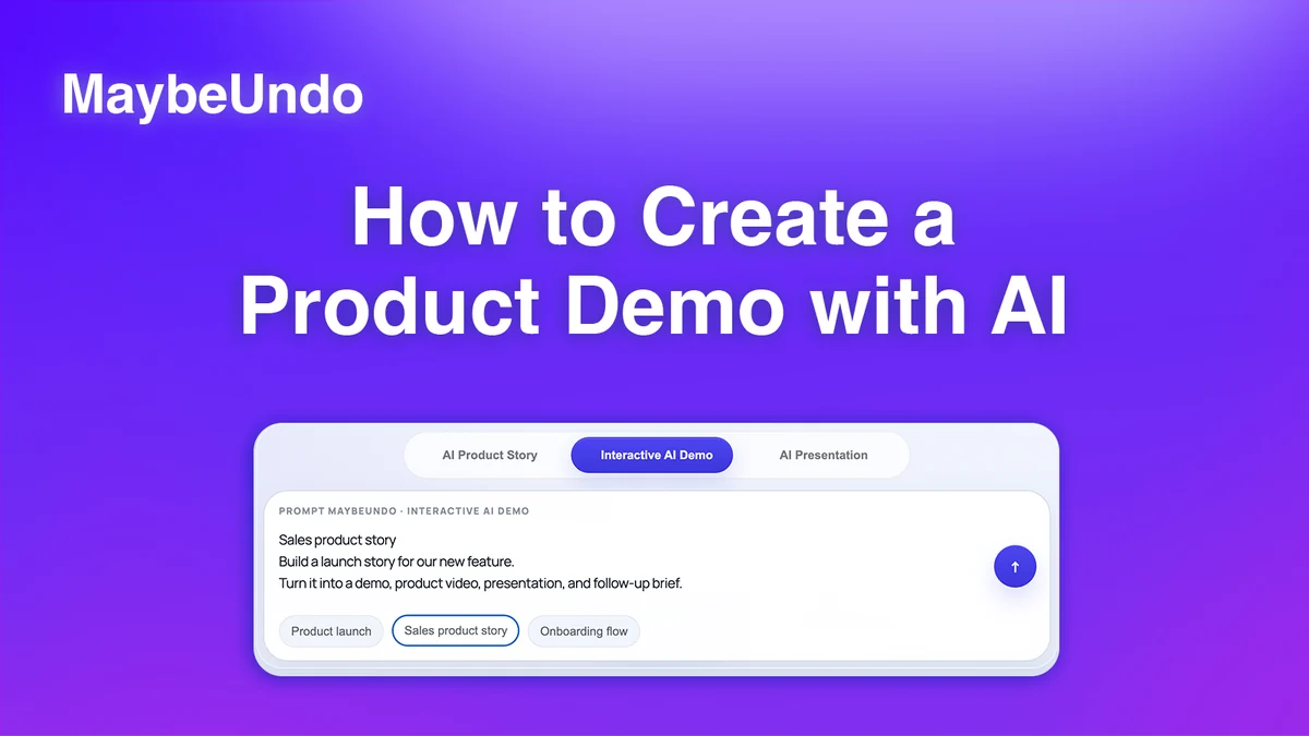 AI-assisted product demo creation guide showing product story inputs, workflow capture, and generated demo steps