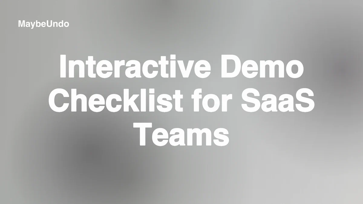 Interactive demo checklist for SaaS teams planning, reviewing, and publishing guided product demos