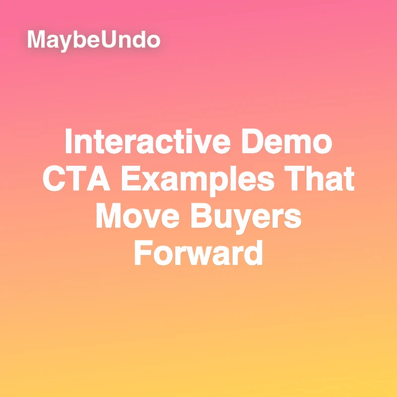Interactive Demo CTA Examples guide for SaaS product demo teams