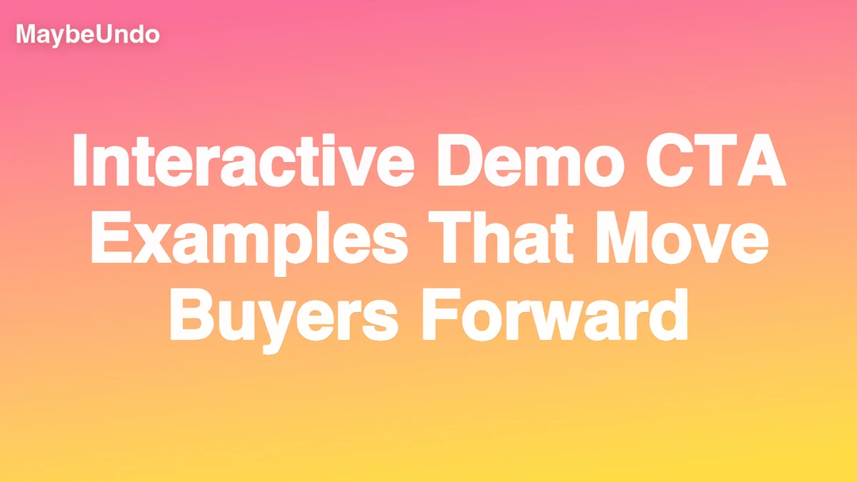 Interactive Demo CTA Examples guide for SaaS product demo teams