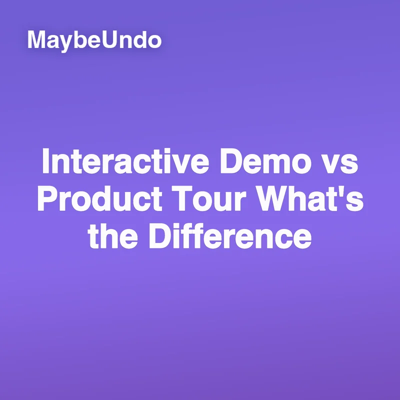 Comparison of an interactive demo and a product tour workflow
