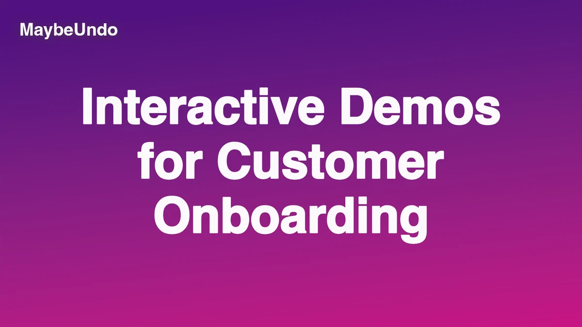 SaaS customer onboarding workflow showing interactive demos for setup, adoption, and customer education