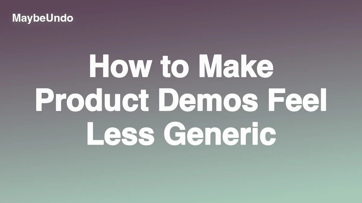 How to Make Product Demos Feel Less Generic guide for SaaS product demo teams