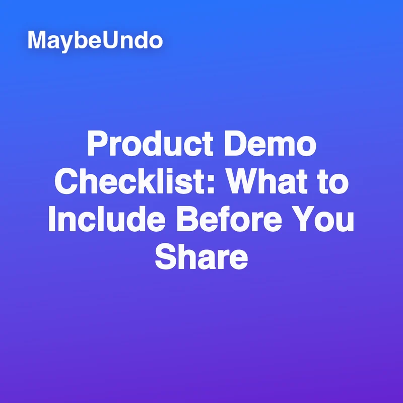 Product Demo Checklist: What to Include Before You Share guide for SaaS product demo teams