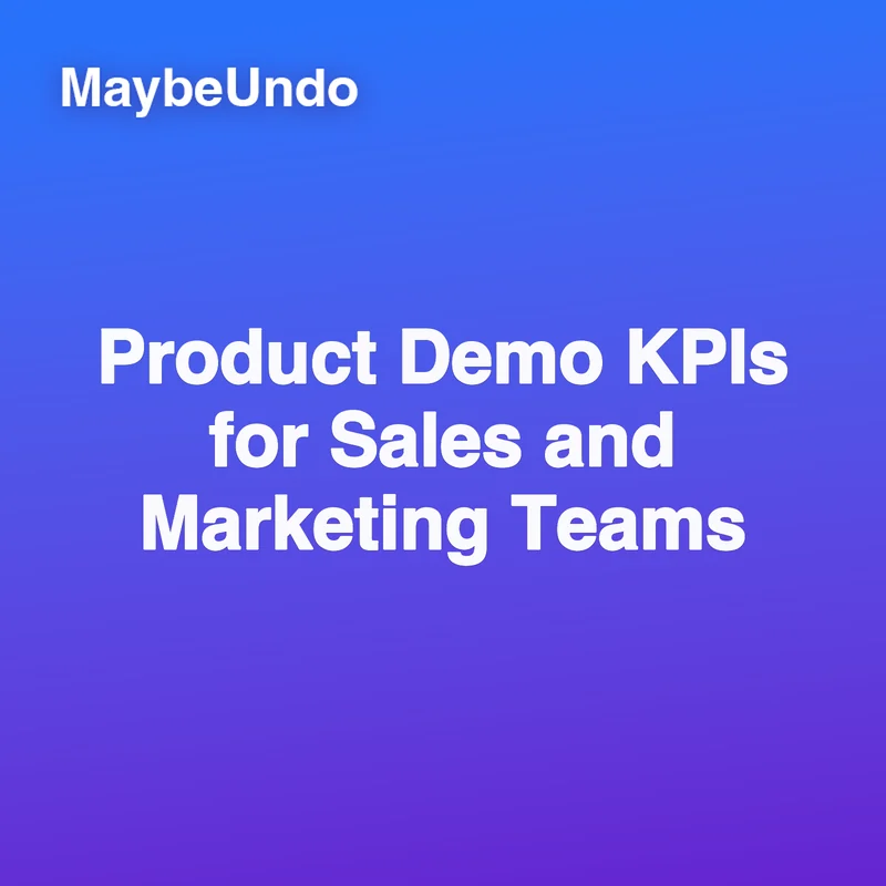 Product Demo KPIs for Sales and Marketing Teams guide for SaaS product demo teams