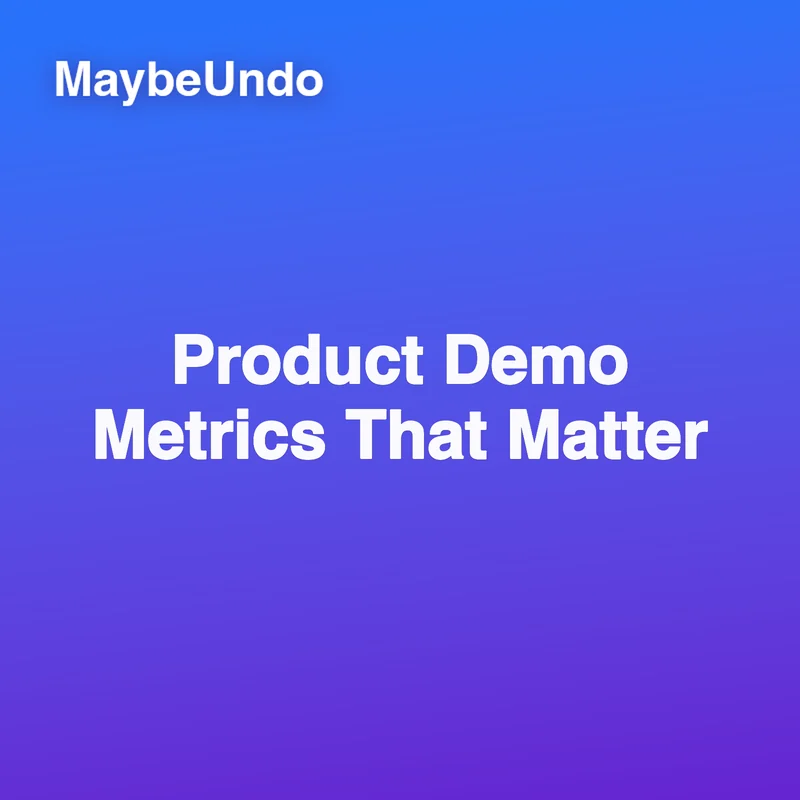 Product Demo Metrics That Matter guide for SaaS product demo teams