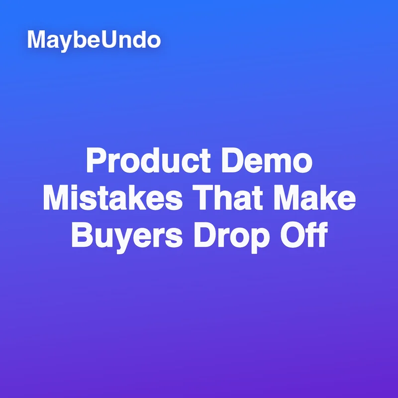 Product Demo Mistakes That Make Buyers Drop Off guide for SaaS product demo teams