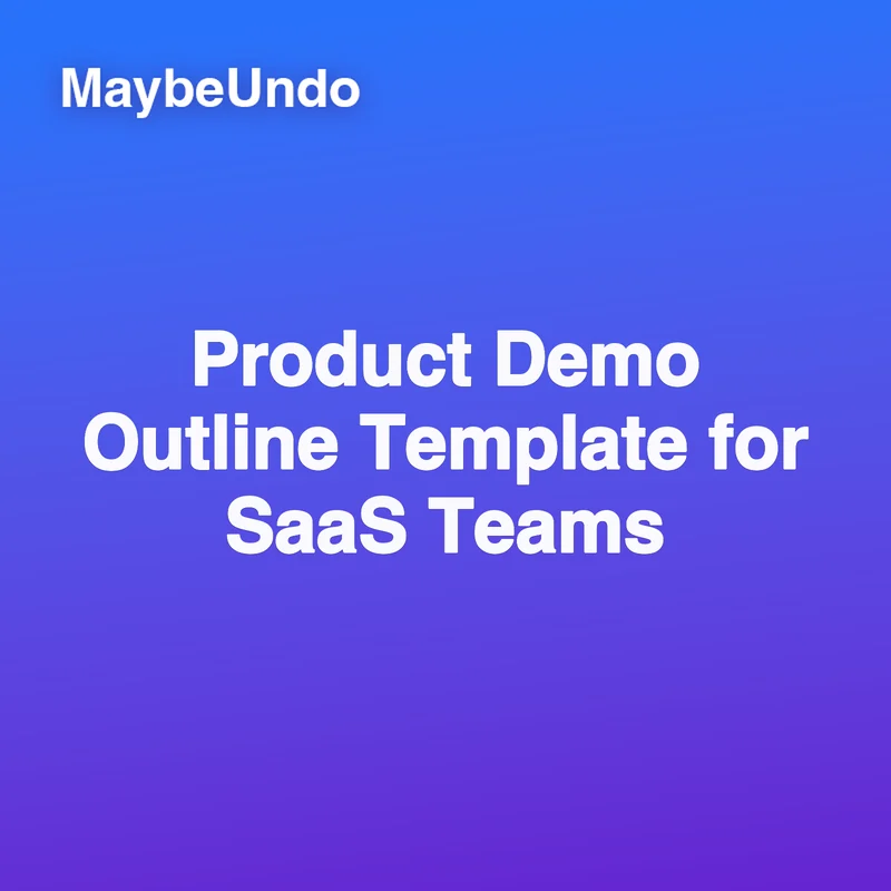 Product Demo Outline Template for SaaS Teams guide for SaaS product demo teams