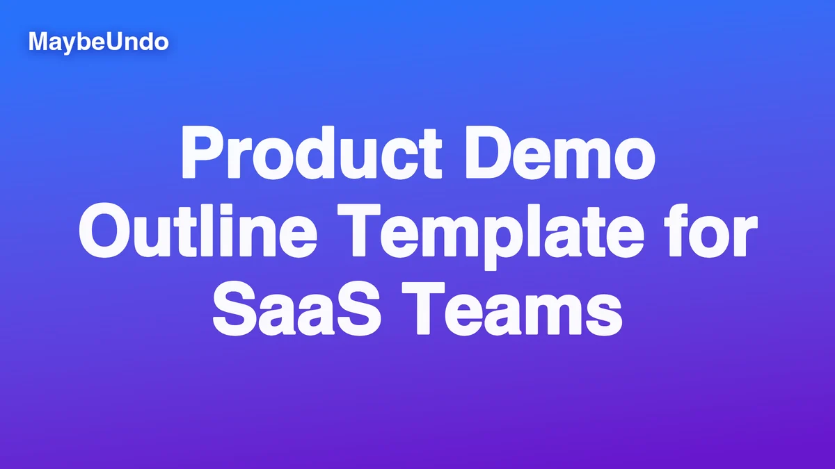 Product Demo Outline Template for SaaS Teams guide for SaaS product demo teams