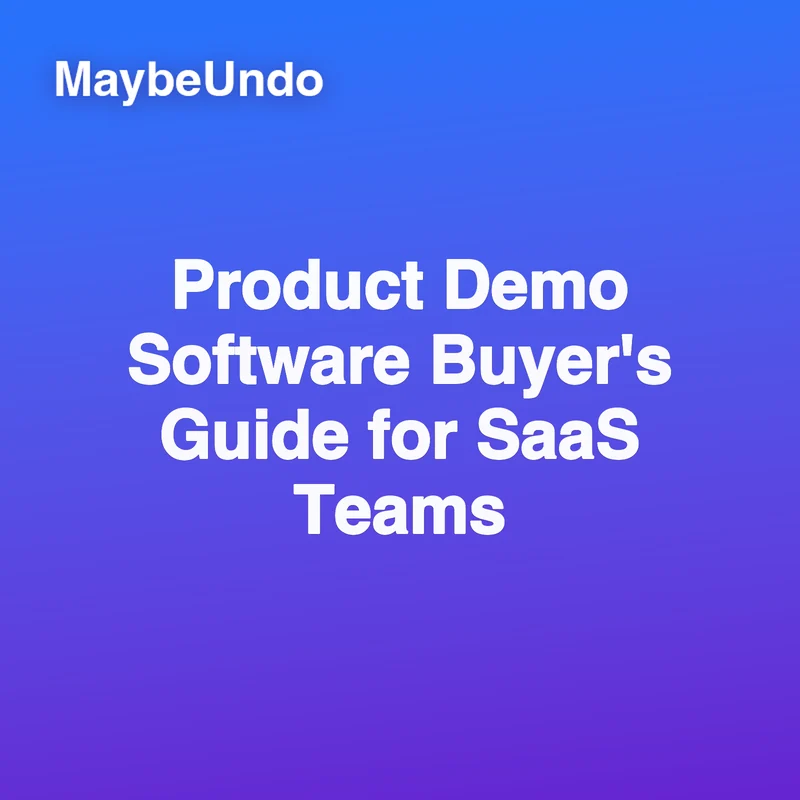 Product Demo Software Buyer's Guide for SaaS Teams guide for SaaS product demo teams