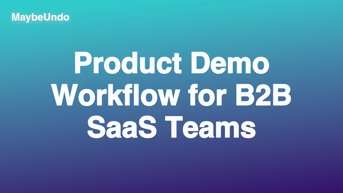 Product Demo Workflow for B2B SaaS Teams guide for SaaS product demo teams