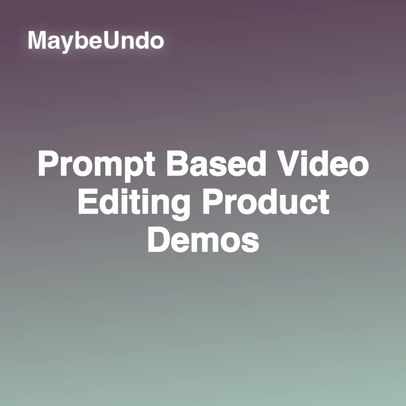 Prompt-based video editing guide for product demo teams