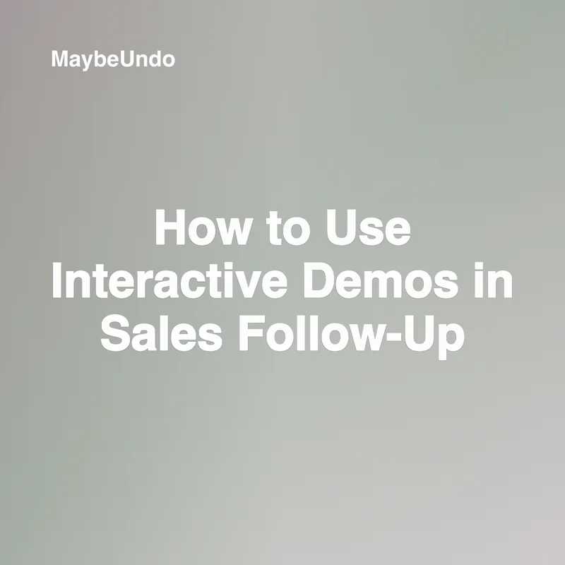 How to Use Interactive Demos in Sales Follow-Up card image