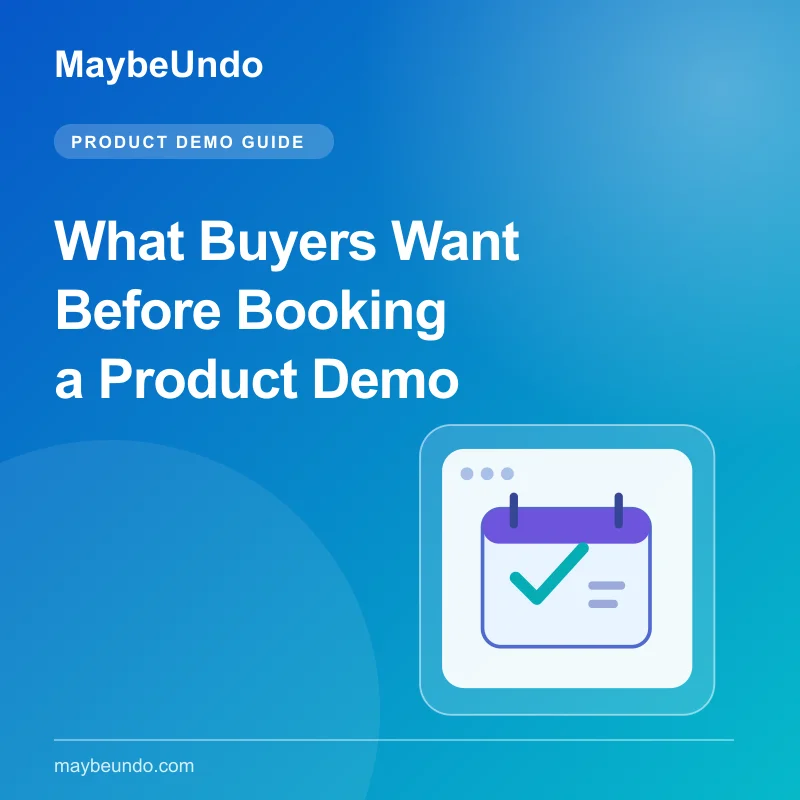 MaybeUndo guide graphic with a calendar and checkmark for a buyer deciding whether to book a product demo