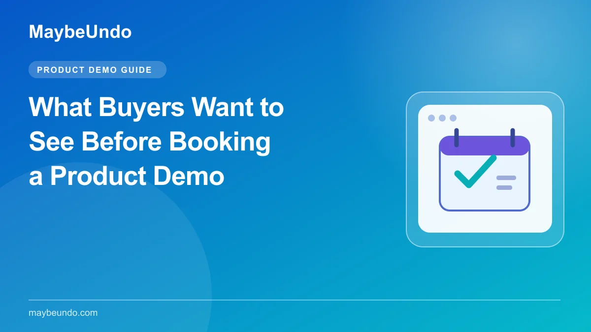 MaybeUndo guide graphic with a calendar and checkmark for a buyer deciding whether to book a product demo